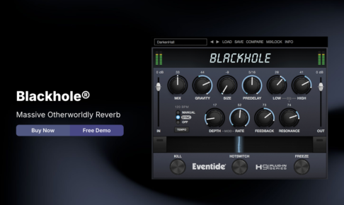 Eventide公式サイトのBlackholeのページ。Massive Otherworldly Reverb。GRAVITY・SIZE・KILL・HOTSWITCH・FREEZEなどが並ぶ画面