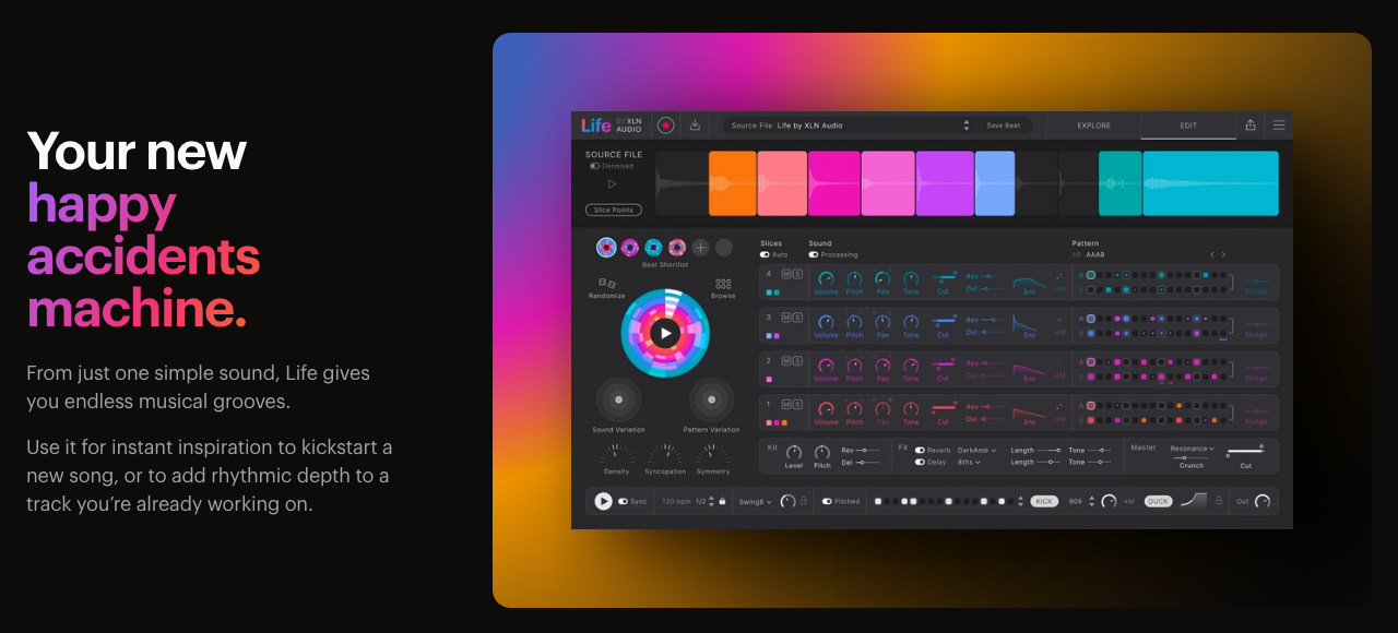 XLN Audio LifeのEDIT画面。上に元の音の波形が色分けされたスライスで並び、下に音ごとのVolume・Pitch・Pan・Toneのつまみとパターンのステップが並ぶ(XLN Audio 公式の画像)